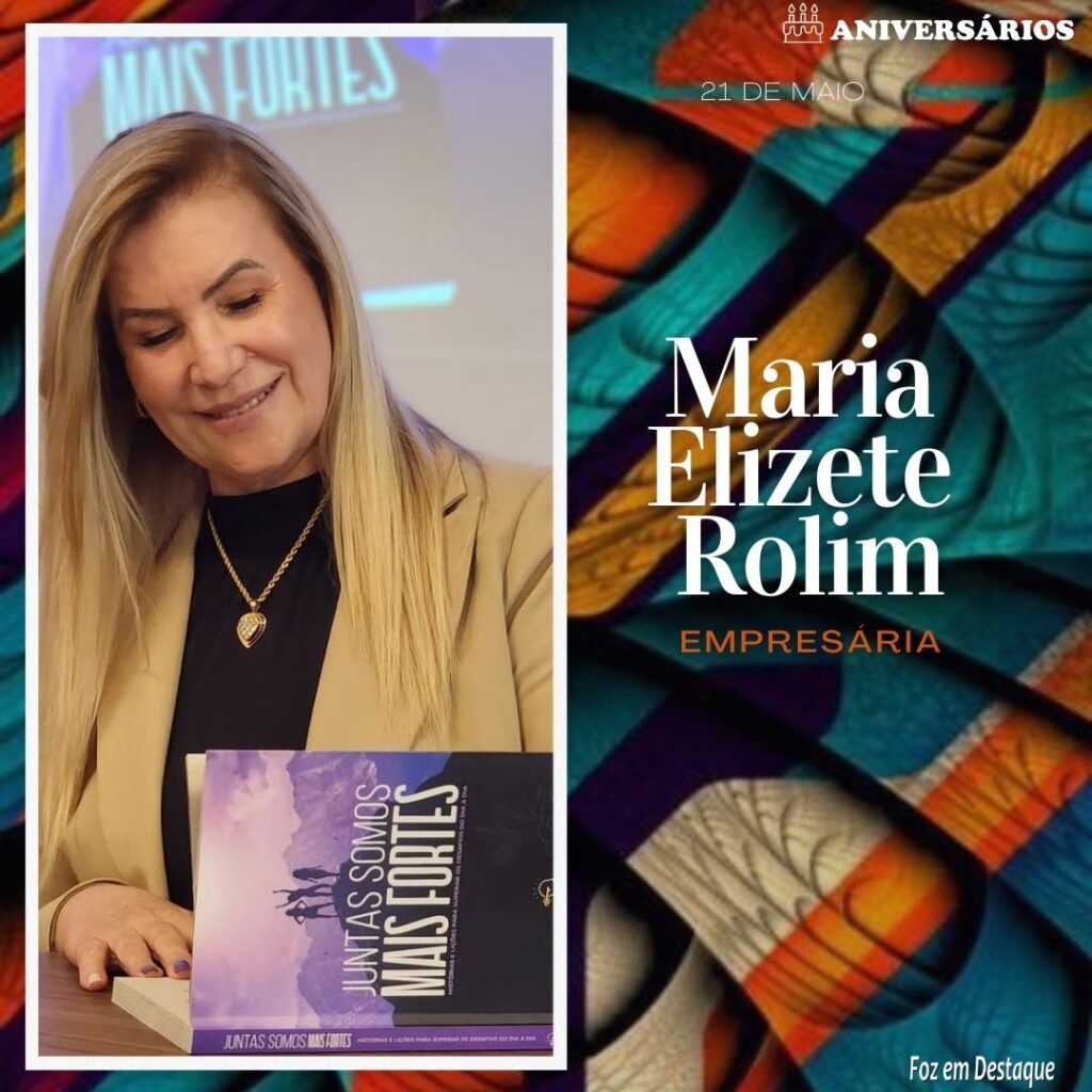 Maria Elizete Rolim  Aniversários 21 de Maio