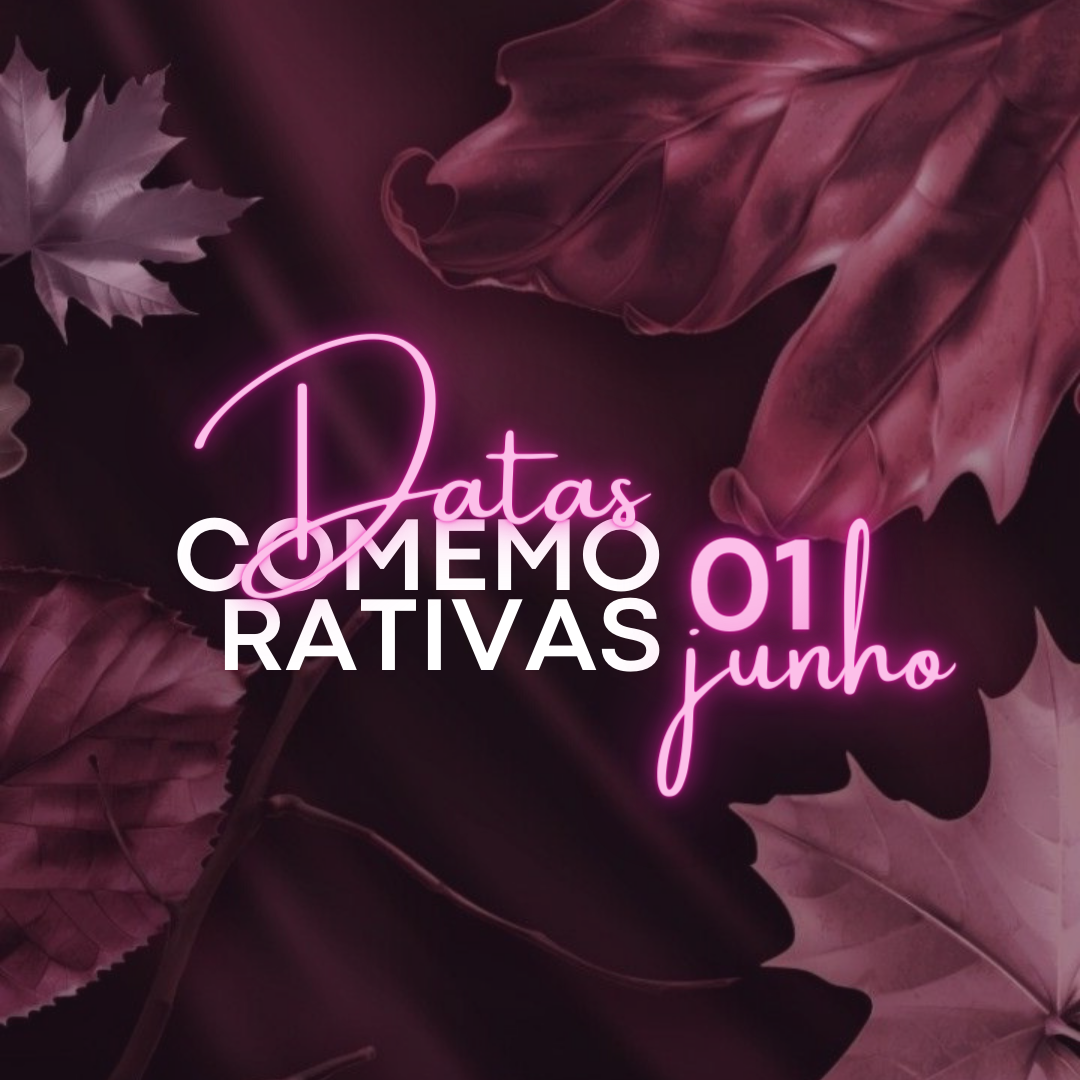Datas Comemorativas: 01 de Junho 4-10