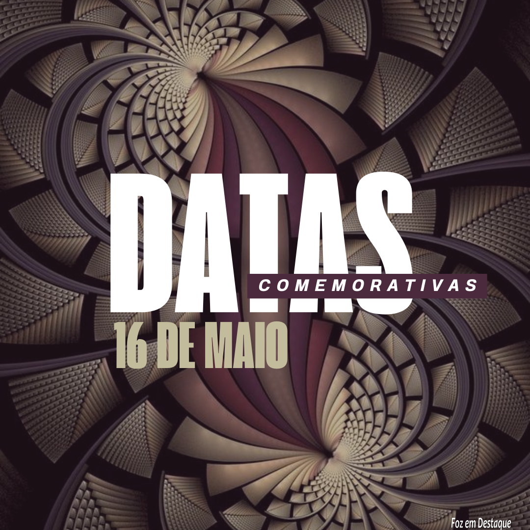 Datas Comemorativas: 16 de Maio 4