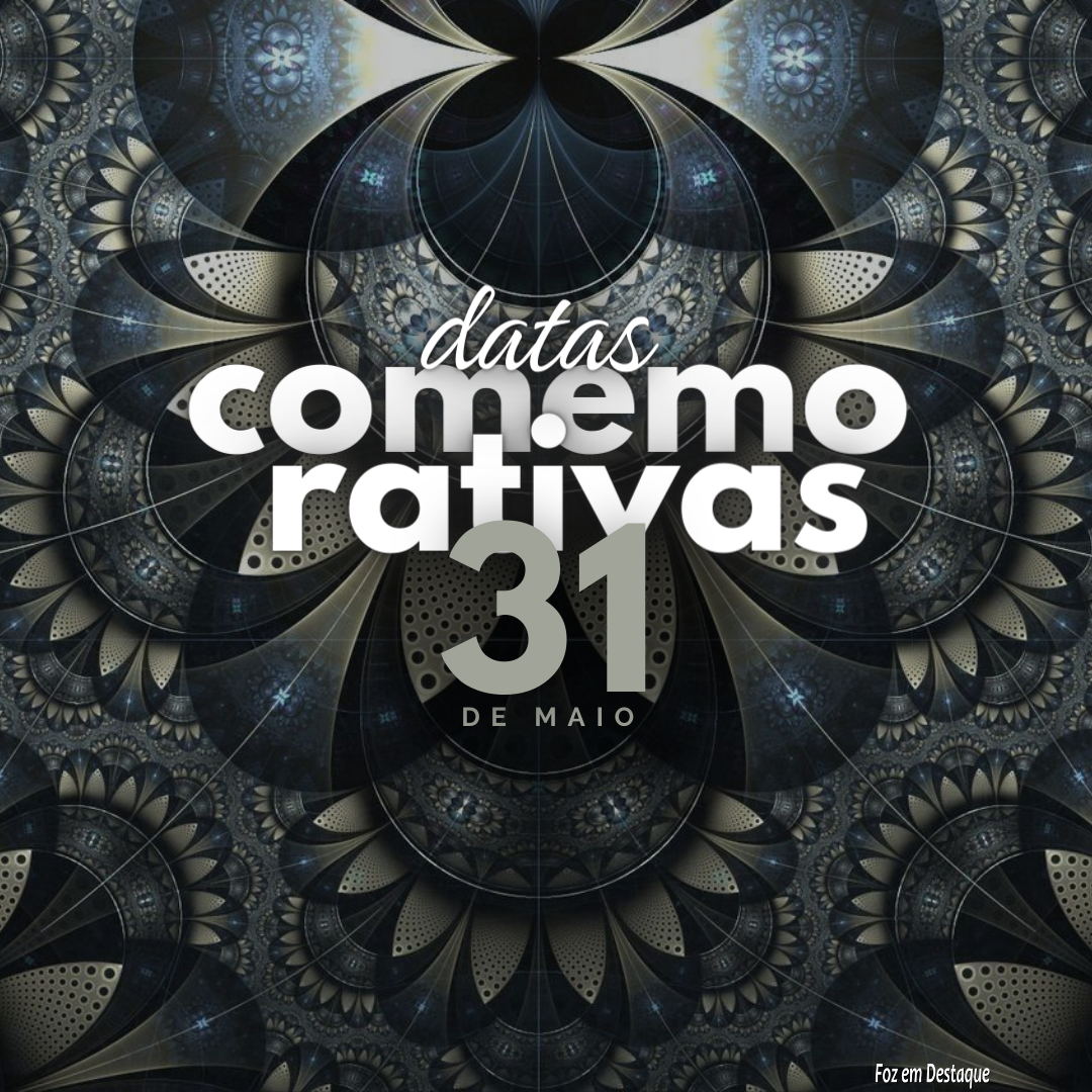 Datas Comemorativas: 31 de Maio 5