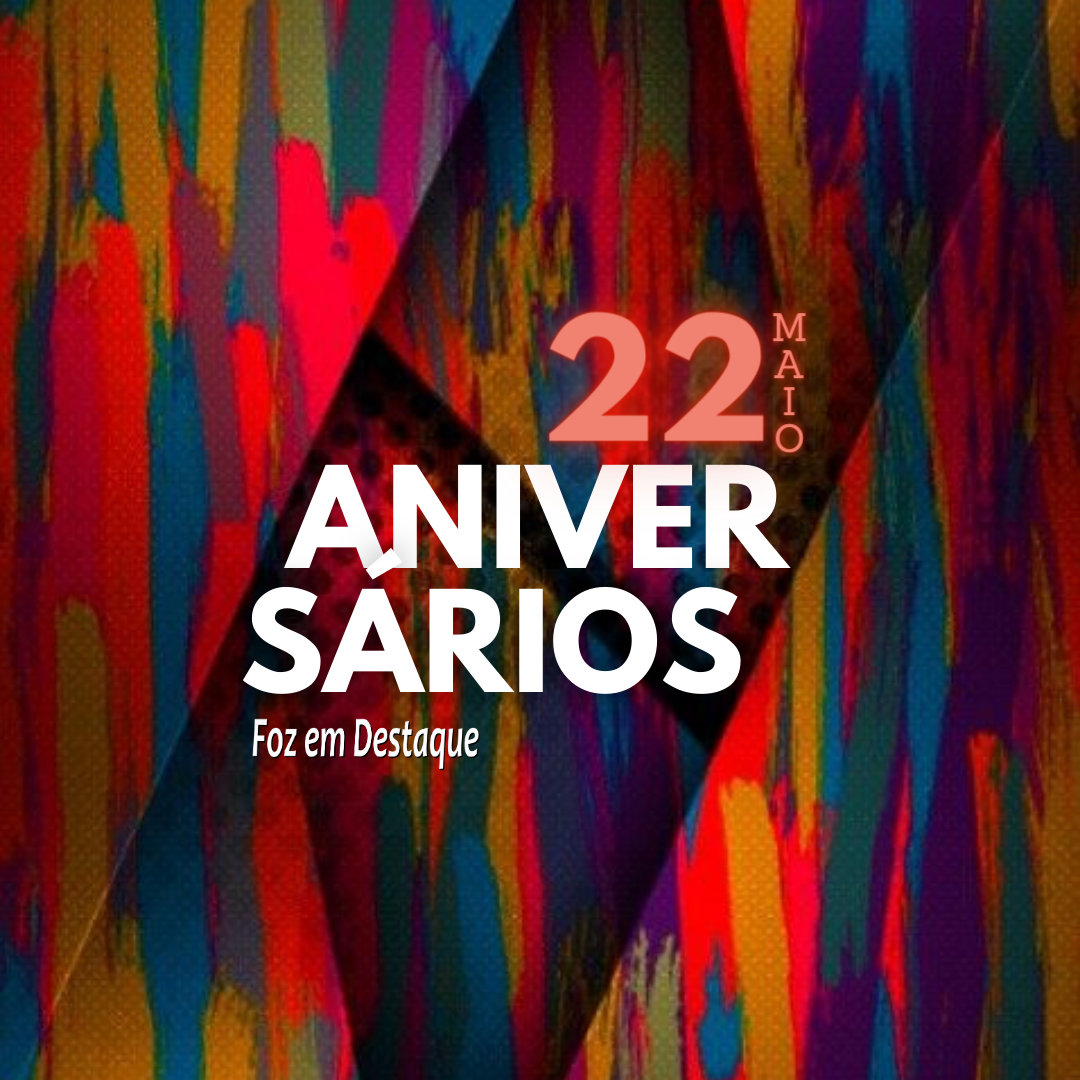 Aniversários 22 de Maio 9-11