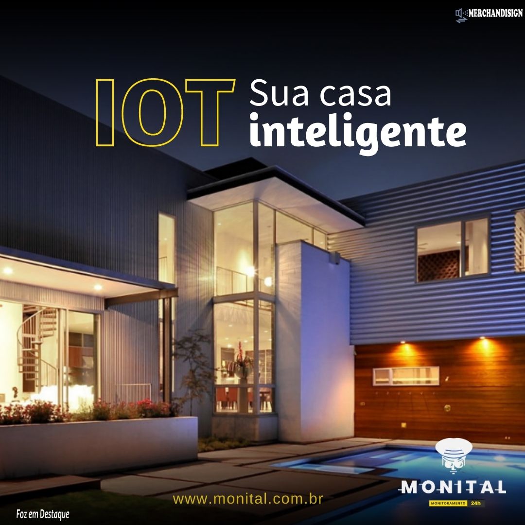 IOT: Sua casa inteligente com a Monital! merchan-monital-1-3