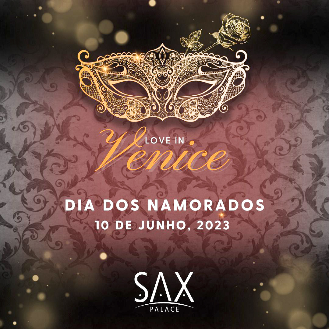 SAX COMEMORA O AMOR COM LOVE IN VENICE!