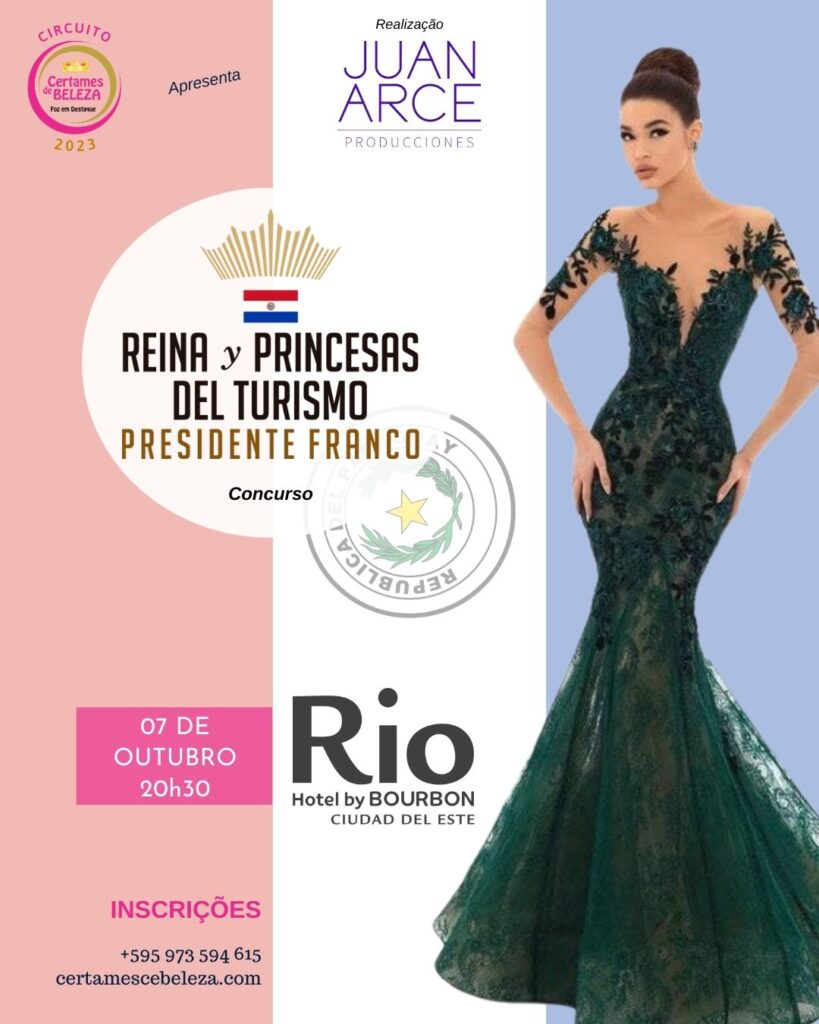 REINAL DEL TURISMO PRESIDENTE FRANCO 2023 COM JUAN ARCE, CERTAMES DE BELEZA