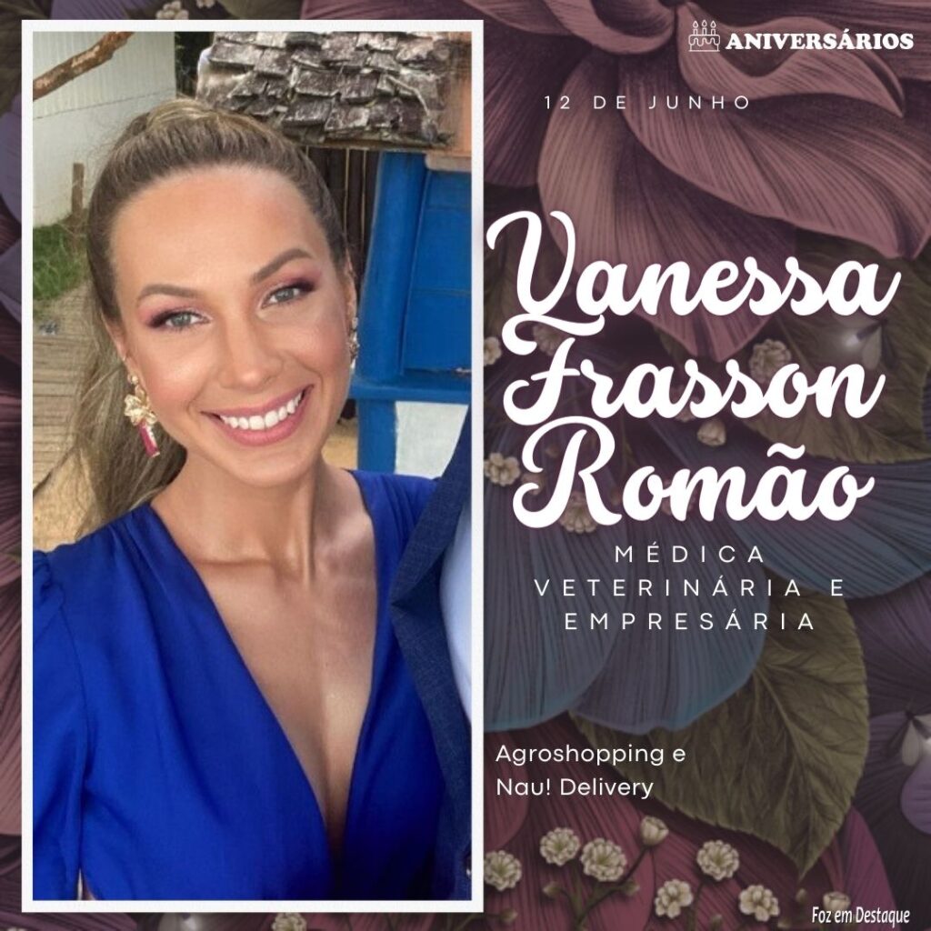 AVanessa Frasson Romão  niversários 12 de Junho