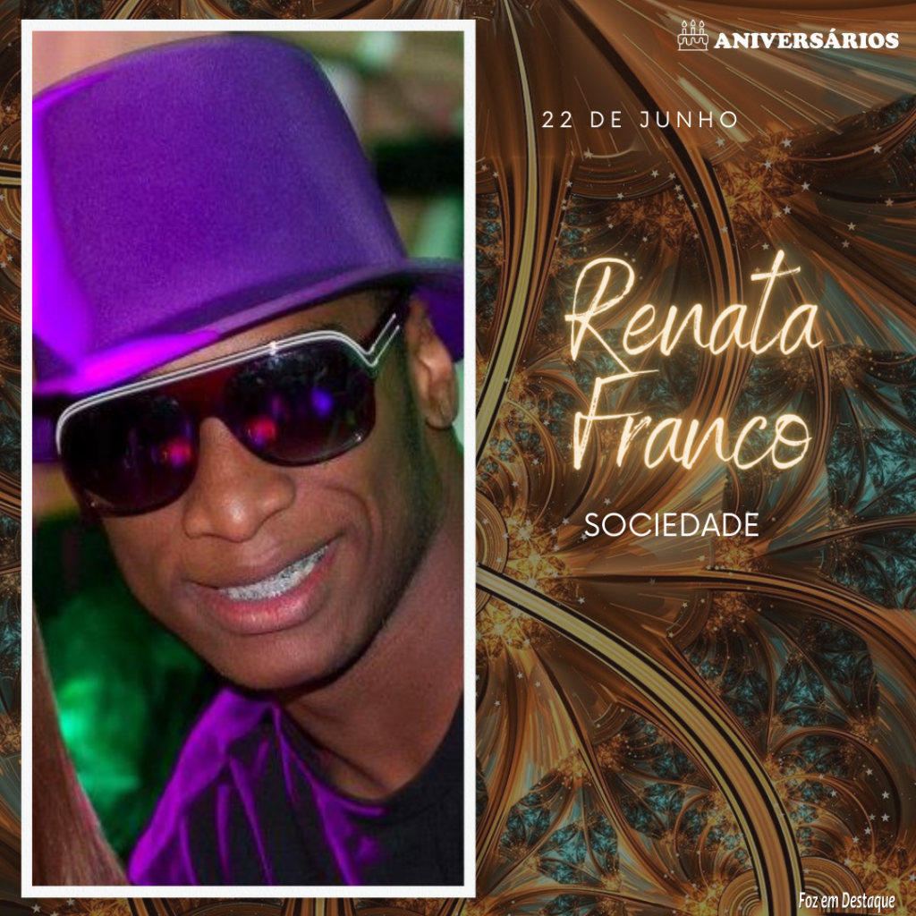 Renata Franco 22 de Junho