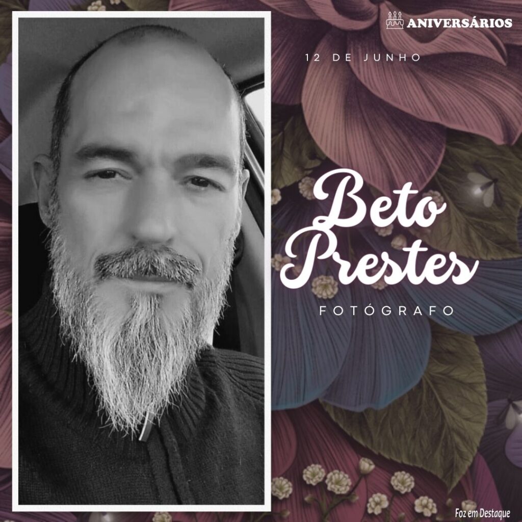Beto Prestes   Aniversários 12 de Junho