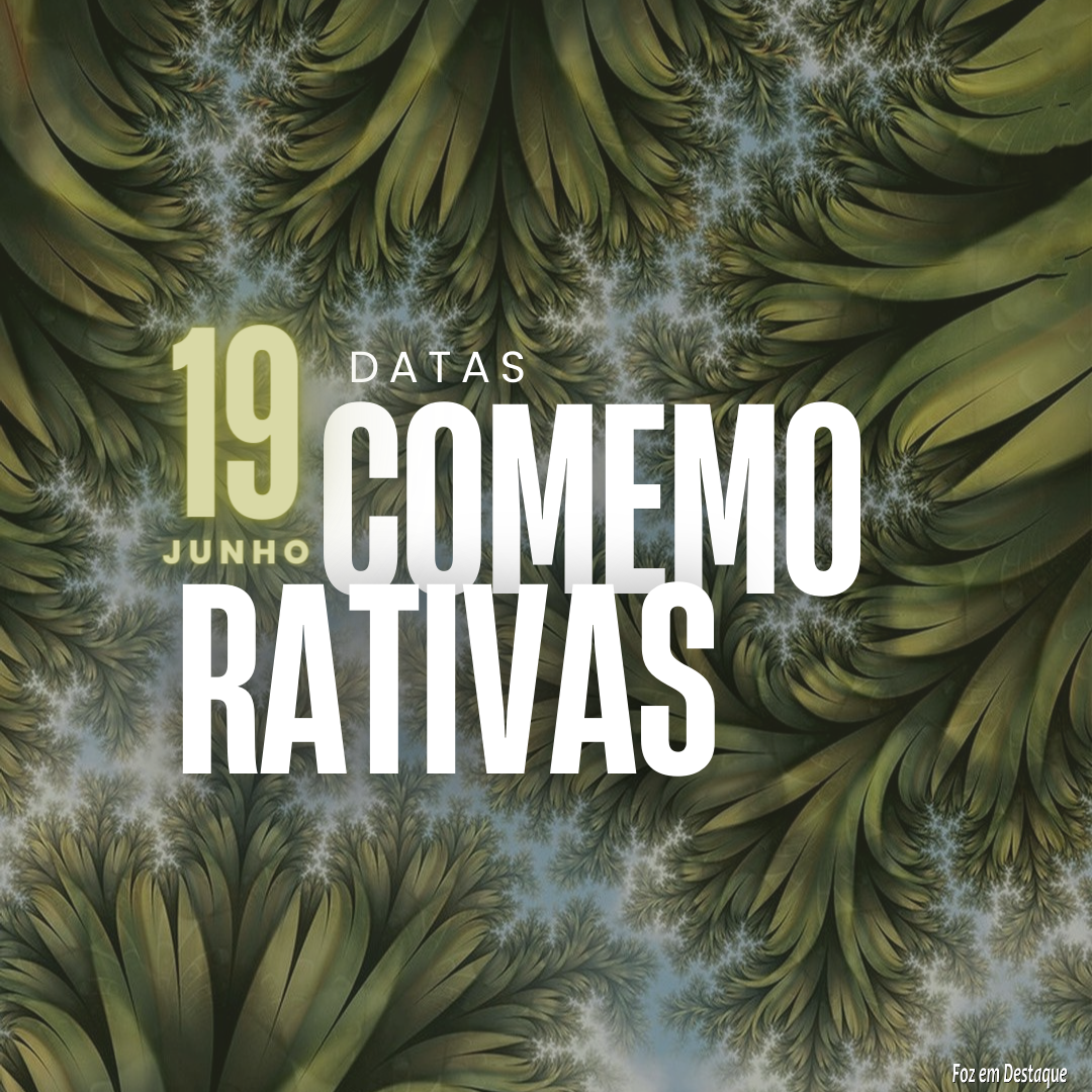 Datas Comemorativas: 19 de Junho 14