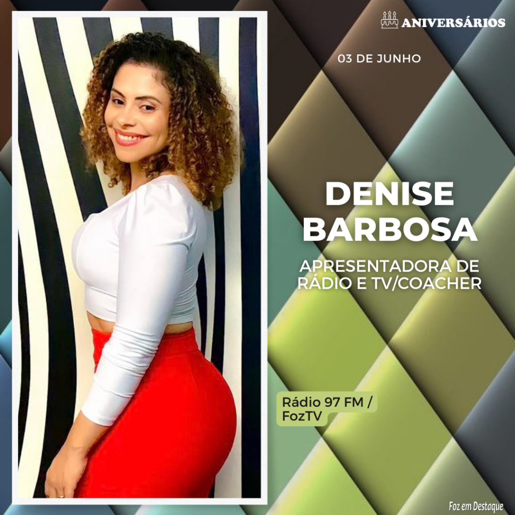 Denise Barbosa 03 de Junho