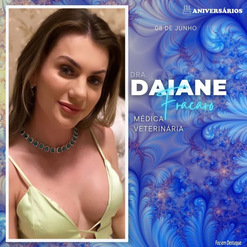 Daiane Fracaro Aniversários 08 de Junho