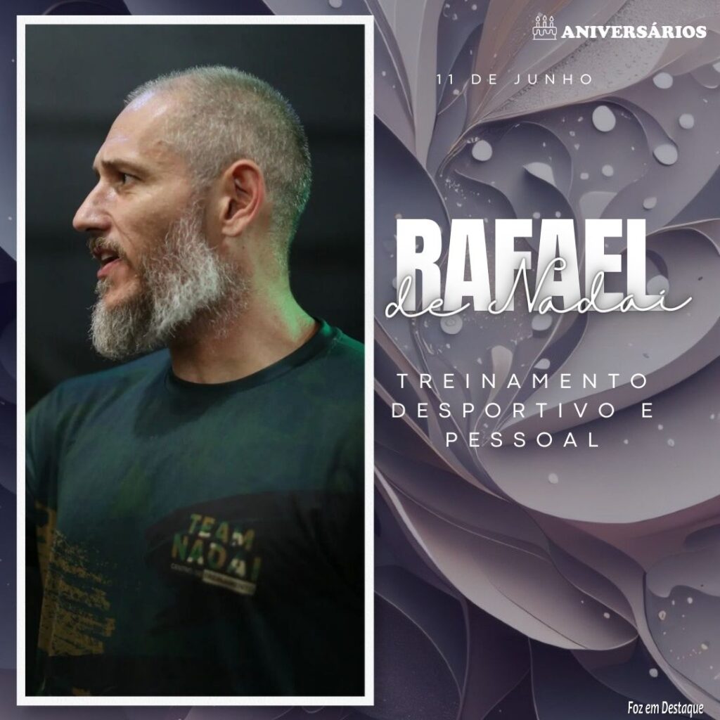 Rafael de Nadai   Aniversários 11 de Junho