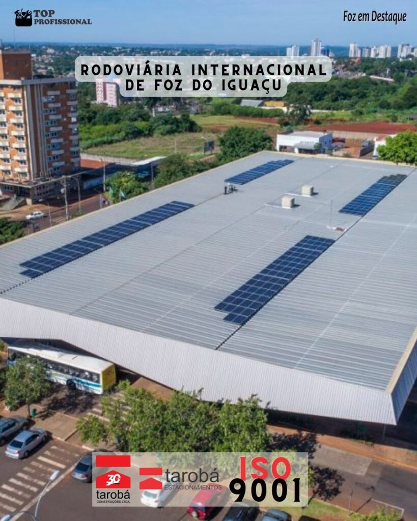 TAROBÁ CONSTRUÇÕES ISO 9001 - RODOVIÁRIA INTERNACIONAL DE FOZ