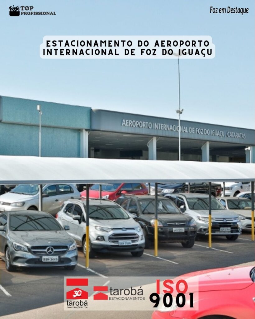 TAROBÁ CONSTRUÇÕES ISO 9001 - ESTACIONAMENTO AEROPORT O INTERNACIONAL DE FOZ.