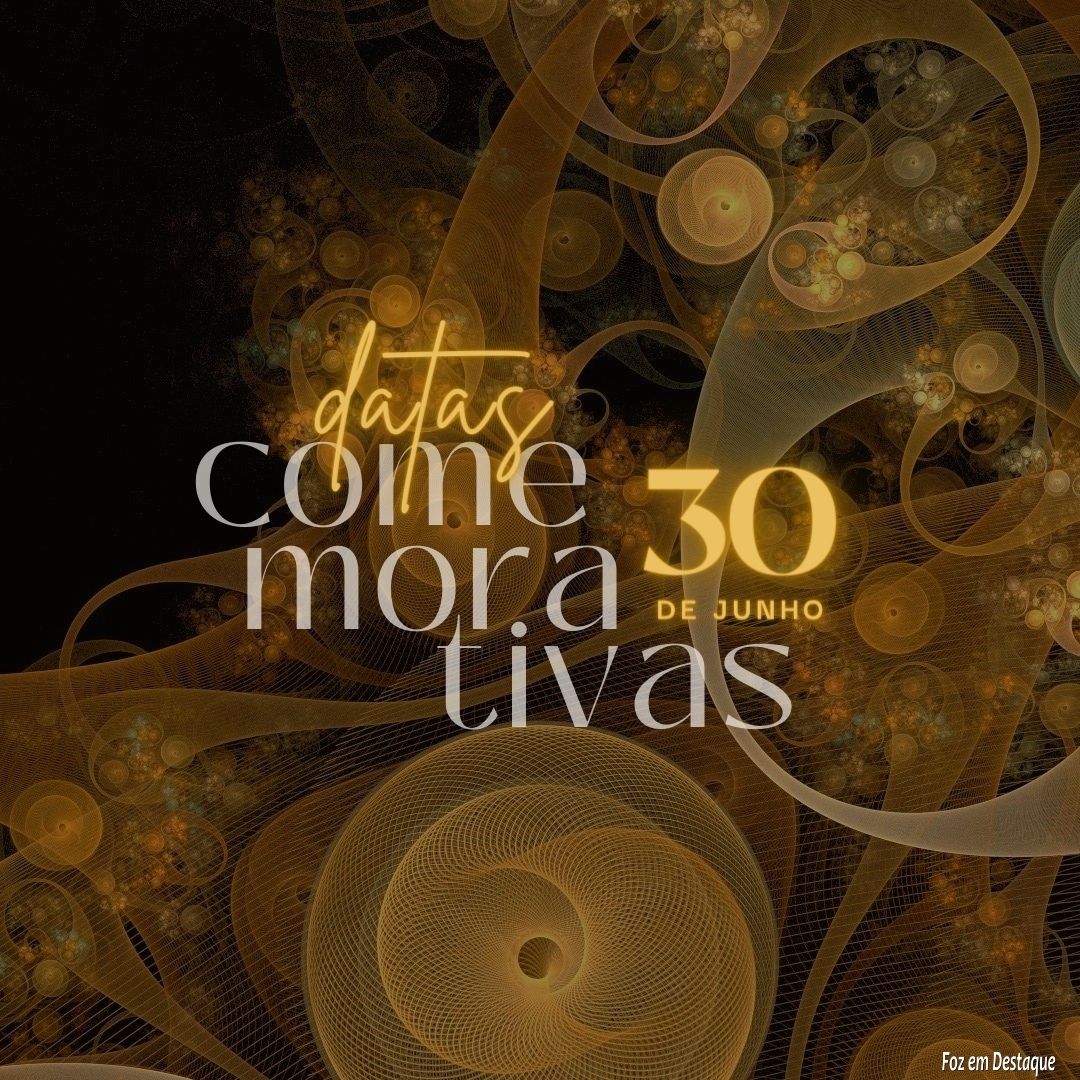 Datas Comemorativas: 30 de Junho 7