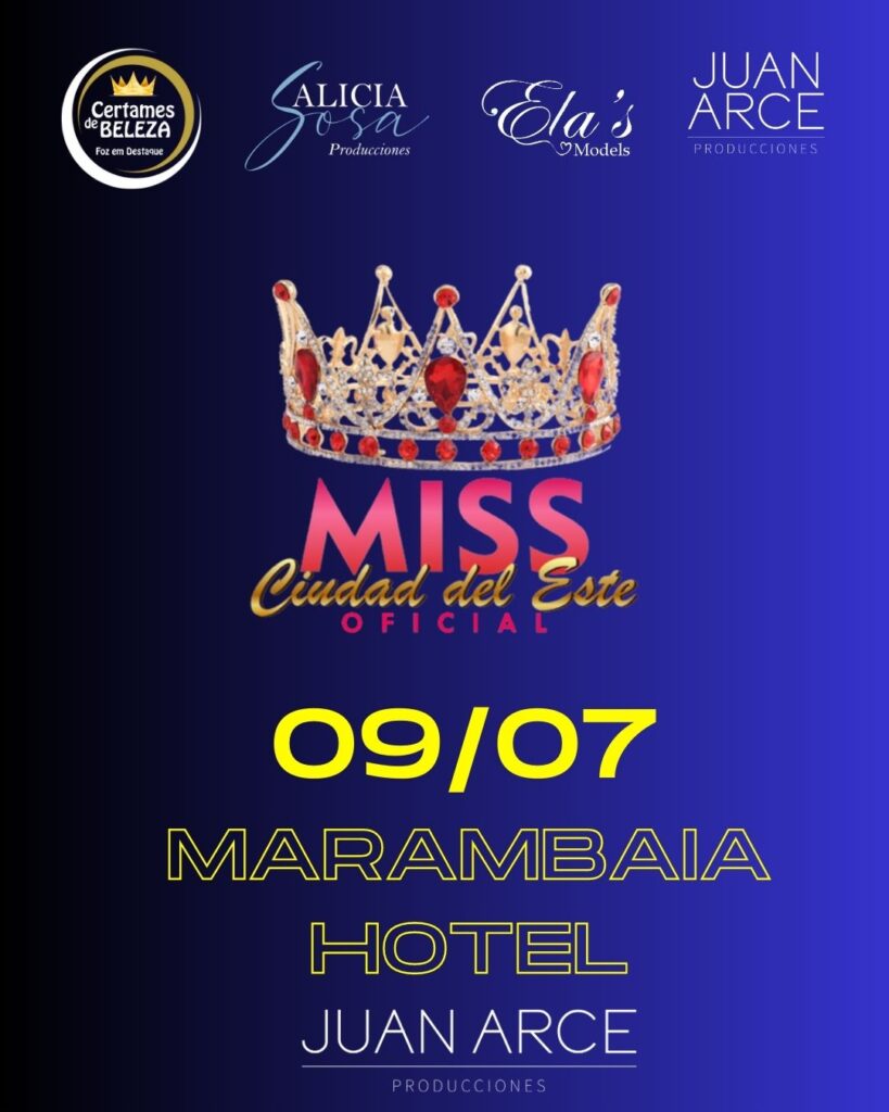 MISS CIUDAD DEL ESTE OFICIAL 2023 BY JUAN ARCE - CERTAMES DE BELEZA