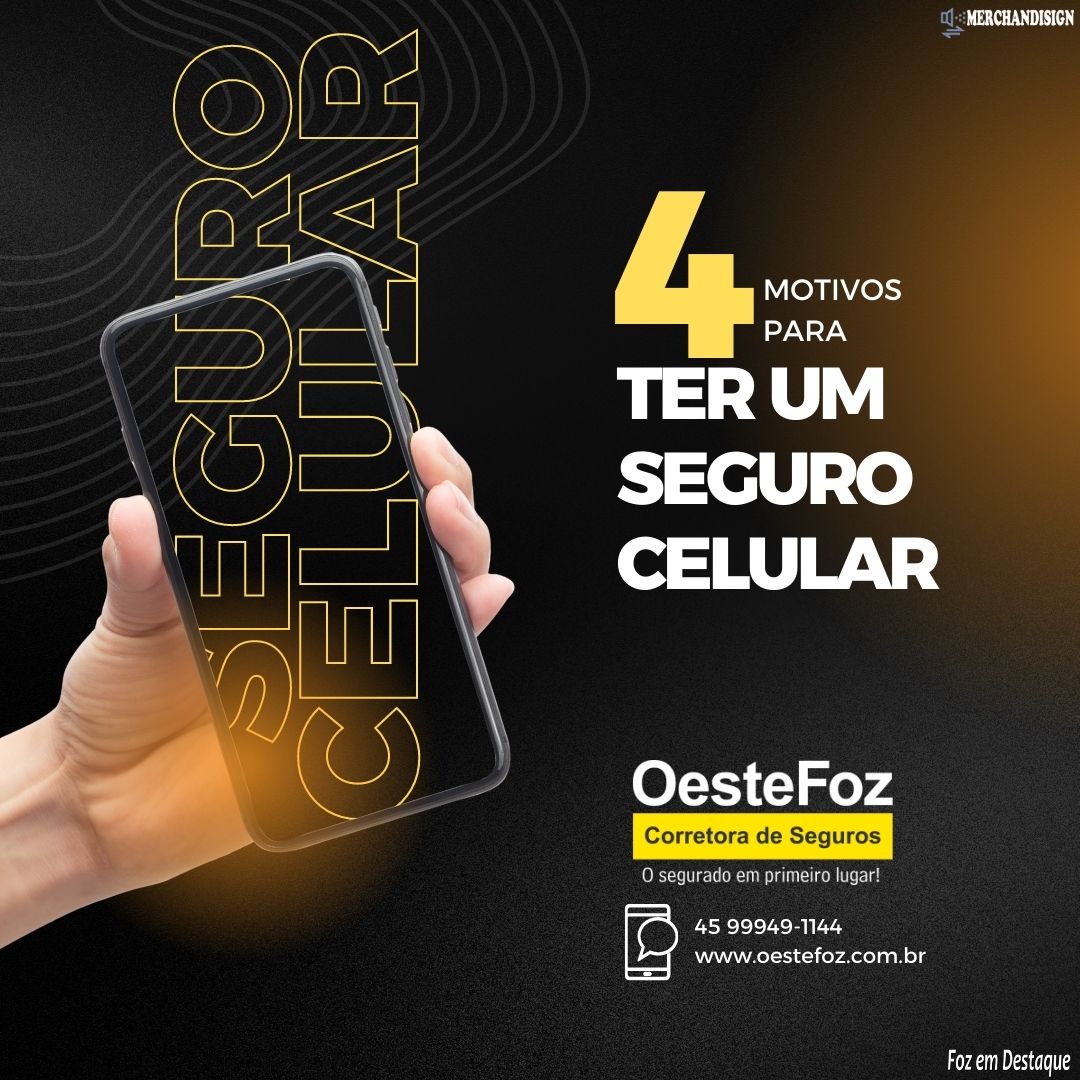 4 Motivos para ter um seguro celular Oestefoz merchan-oestefoz-1