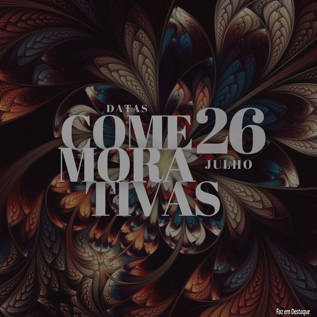 Datas Comemorativas: 26 de Julho 10