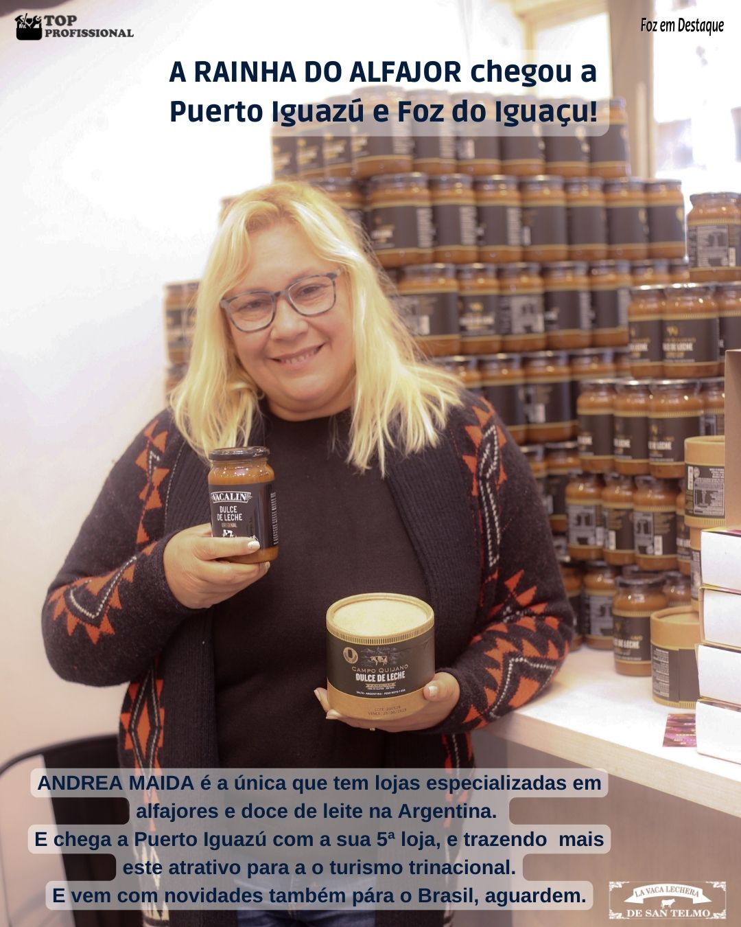 RAINHA DO ALFAJOR ARGENTINO INAUGURA "LA VACA LECHERA DE SANTELMO" EM PUERTO IGUAZÚ 13-3