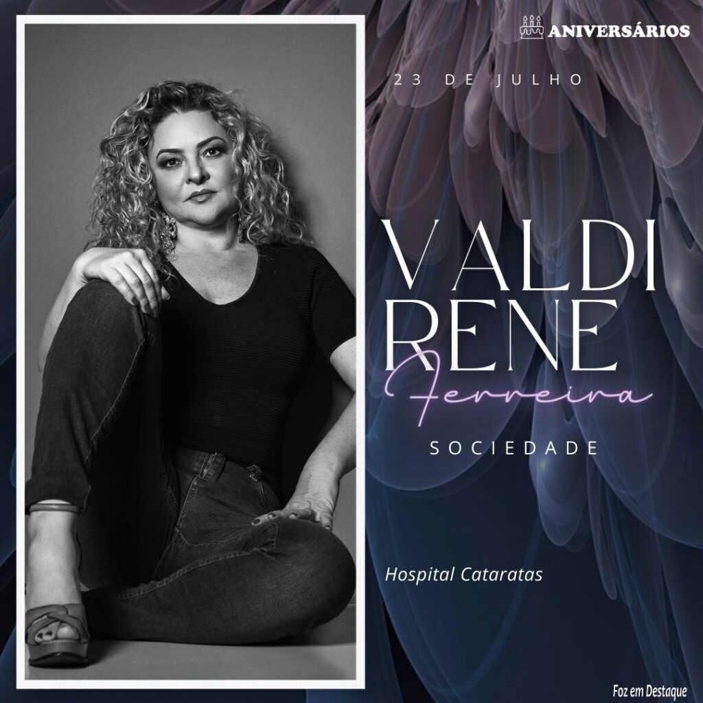 Valdirene Ferreira Aniversários 23 de Julho