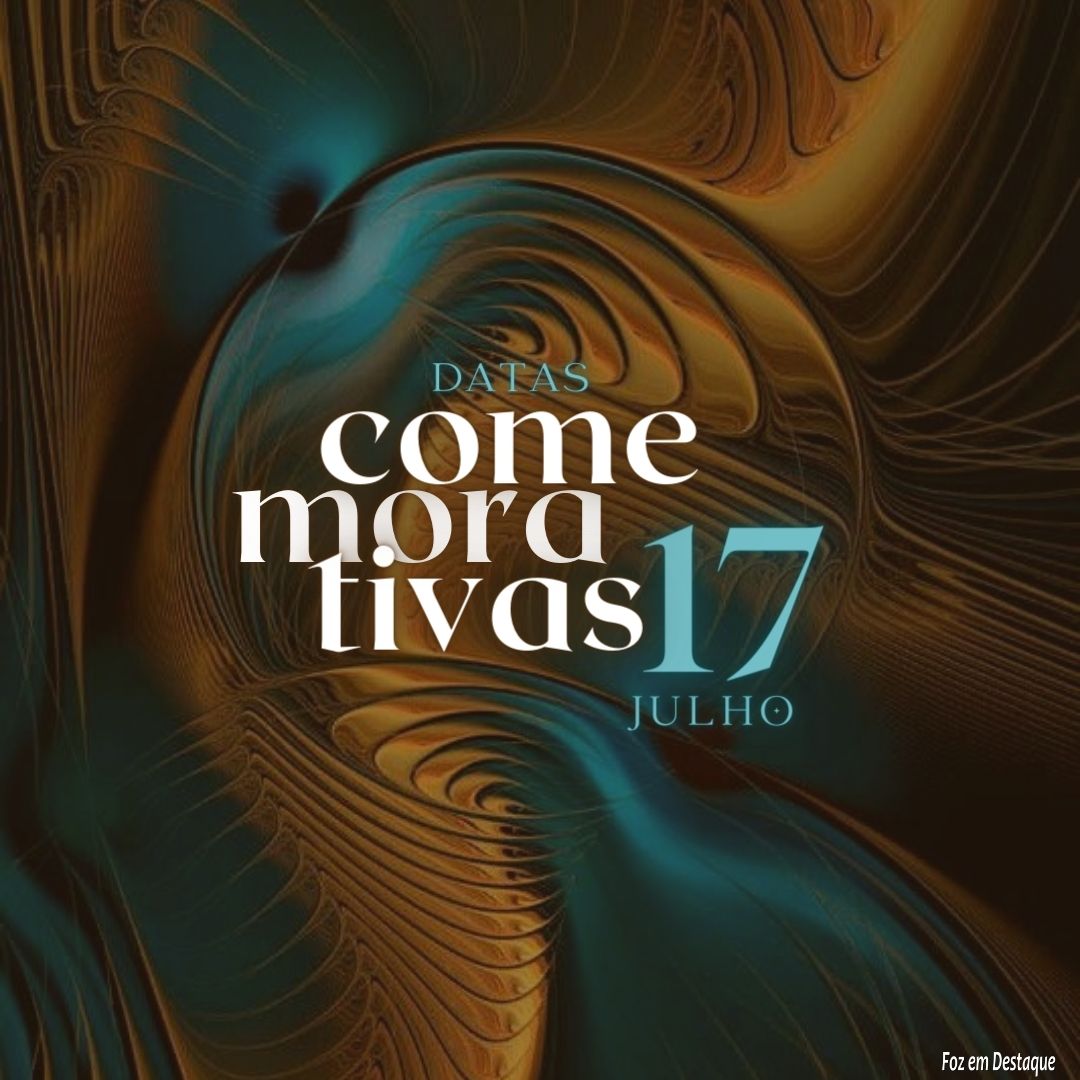 Datas Comemorativas: 17 de Julho 15