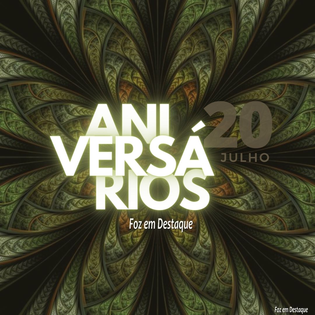 Aniversários 20 de Julho 17