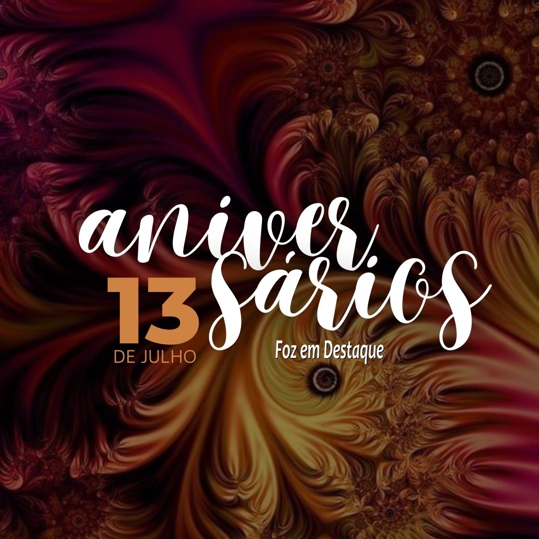 Aniversários 13 de Julho 18