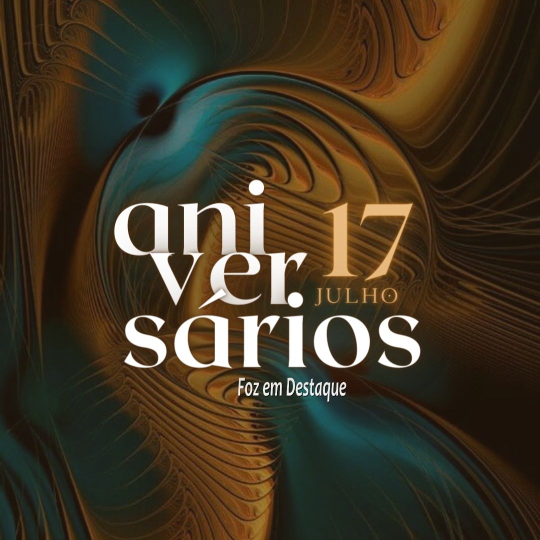 Aniversários 17 de Julho 18