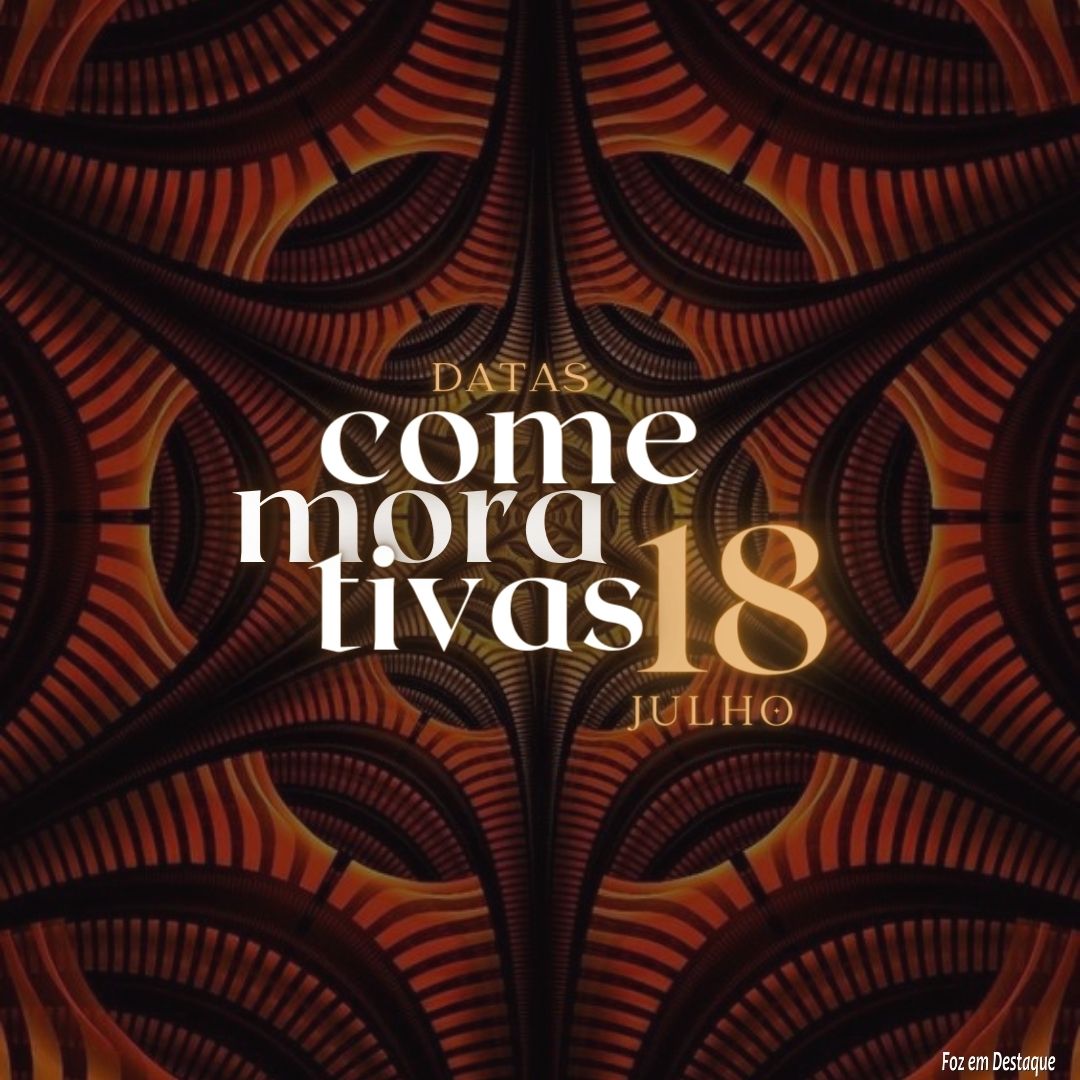 Datas Comemorativas: 18 de Julho 18 jul - post