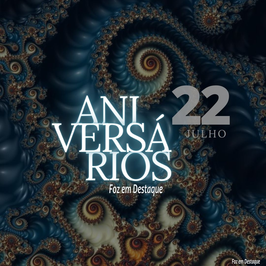 Aniversários 22 de Julho 21
