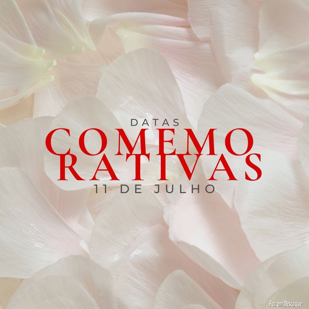 Datas Comemorativas: 11 de Julho 4