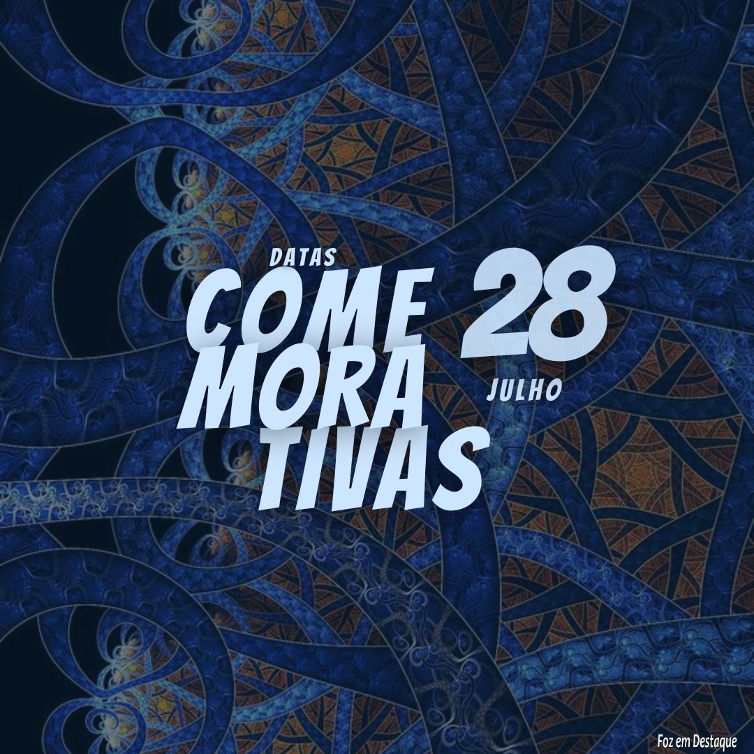 Datas Comemorativas: 28 de Julho 5