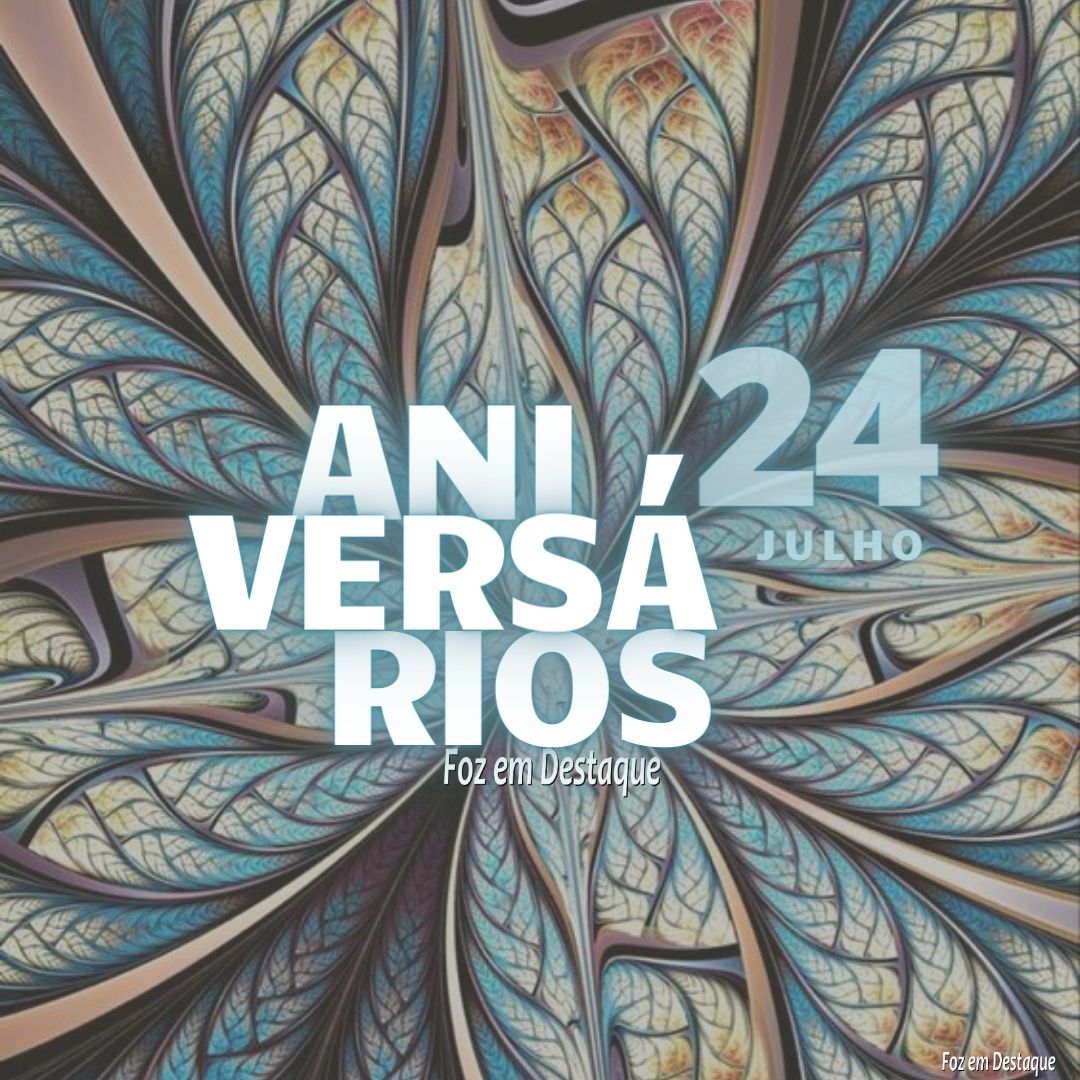 Aniversários 24 de Julho 6