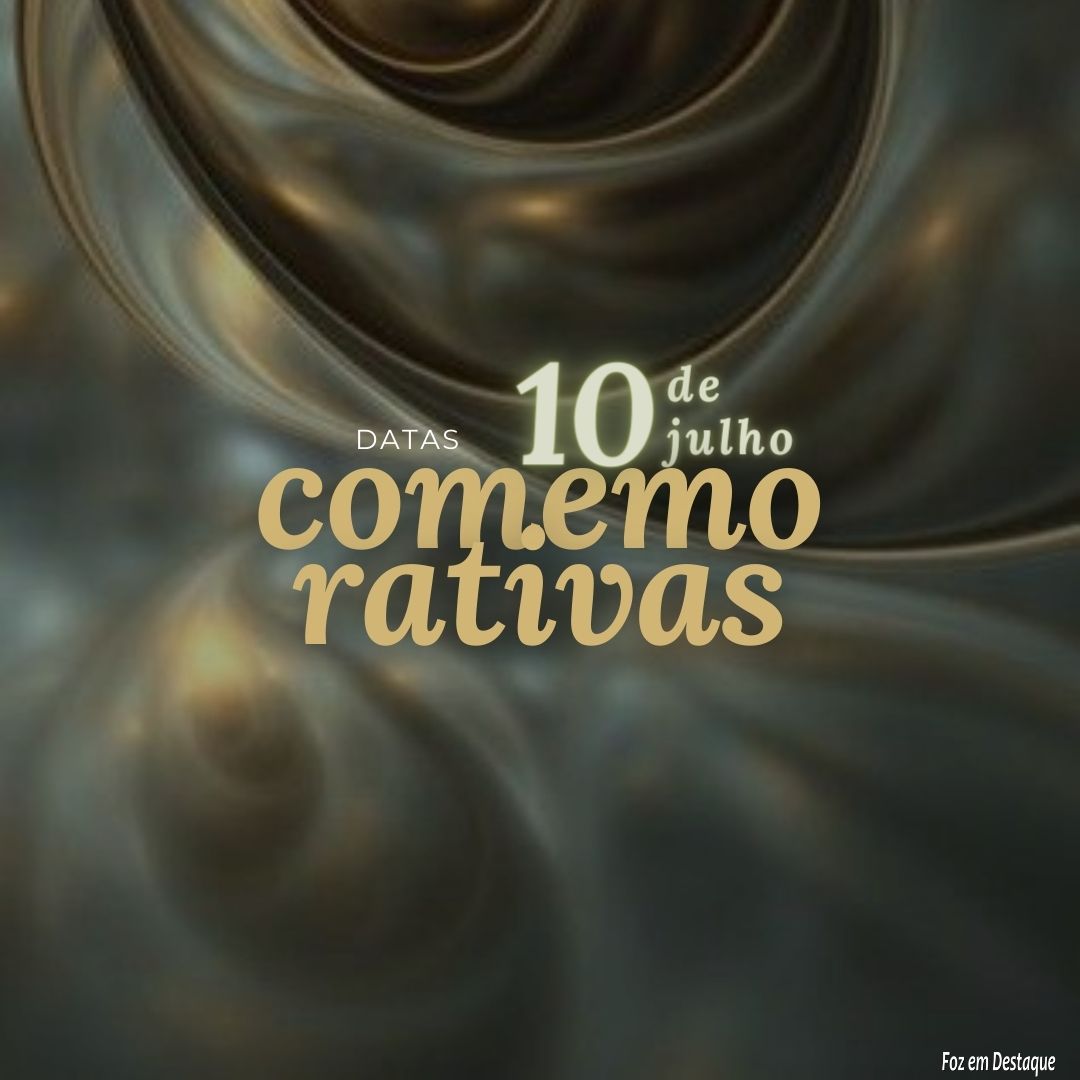 Datas Comemorativas: 10 de Julho 6