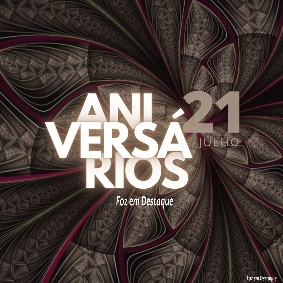 Aniversários 21 de Julho 8