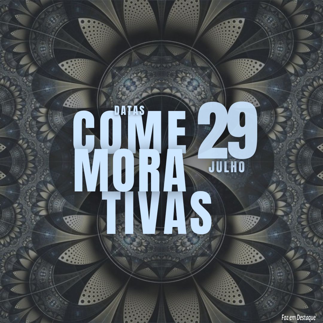 Datas Comemorativas: 29 de Julho 8