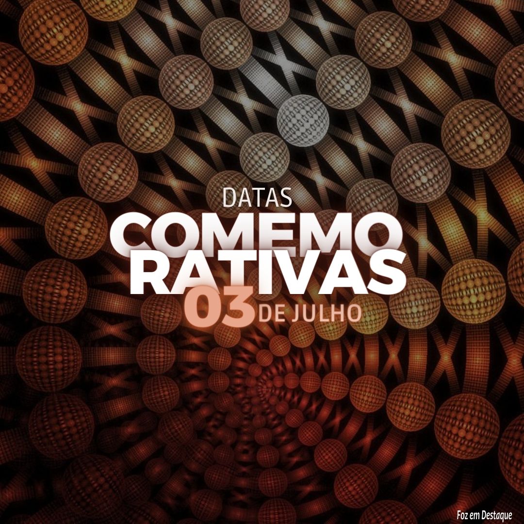 Datas Comemorativas: 03 de Julho 9
