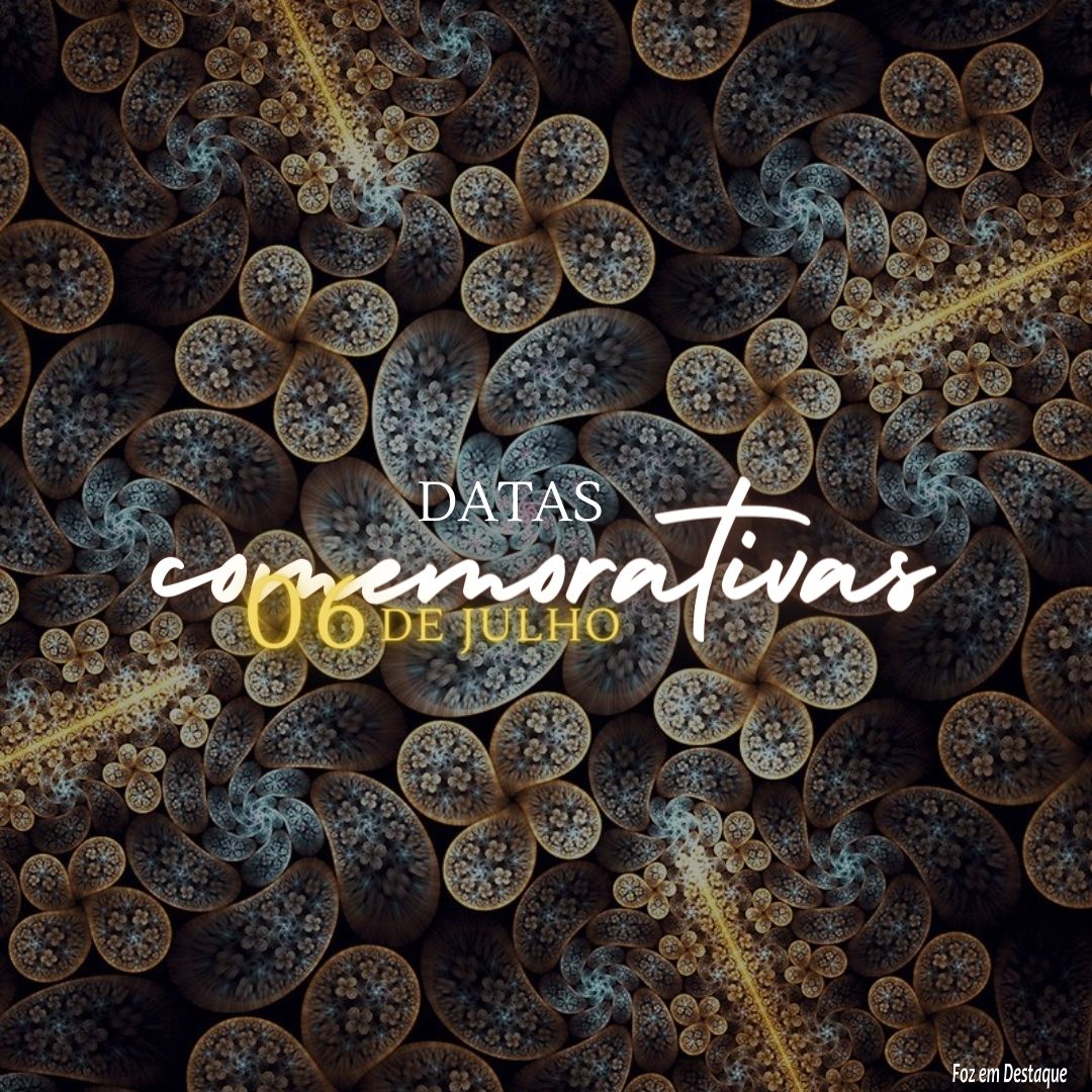 Datas Comemorativas: 06 de Julho 9
