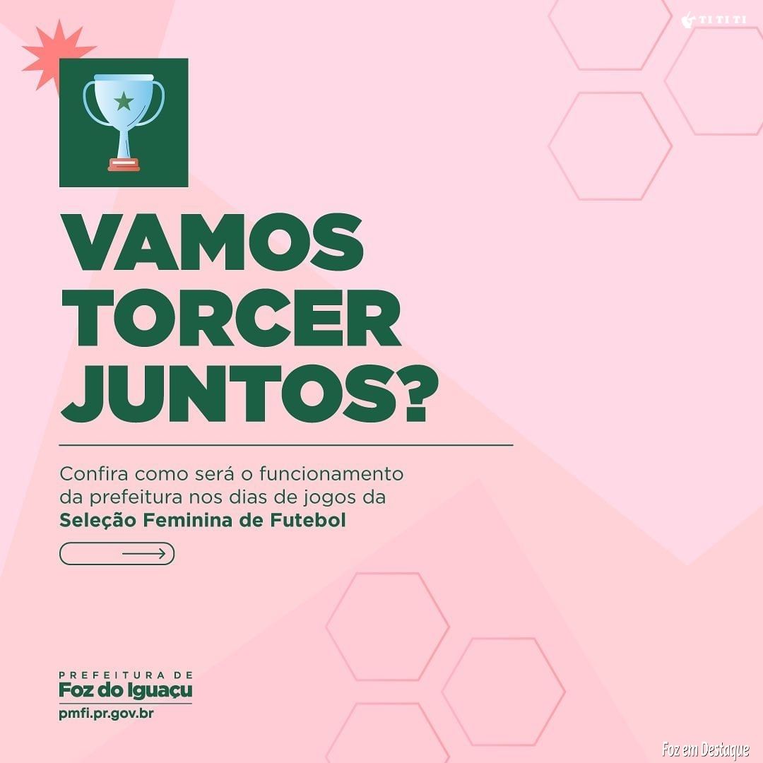 Horário diferenciado da Prefeitura nos Jogos da Seleção Feminina de Futebol tititi-prefeitura-1-1