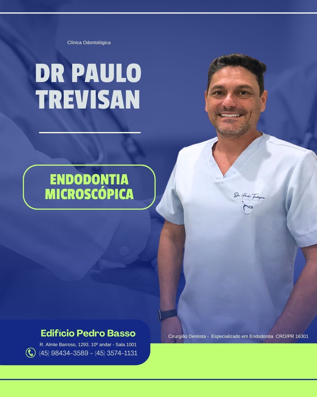 SORRINDO À TOA: Dr PAULO TREVISAN atendendo em clínica própria SORRINDO À TOA: Dr PAULO TREVISAN atendendo em clínica própria