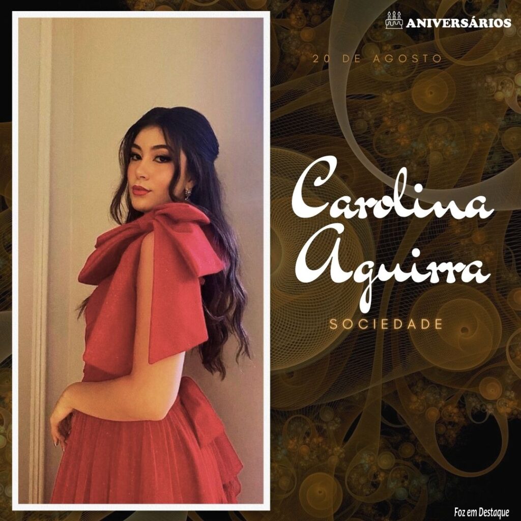 Carolina Aguirra Aniversários 20 de Agosto