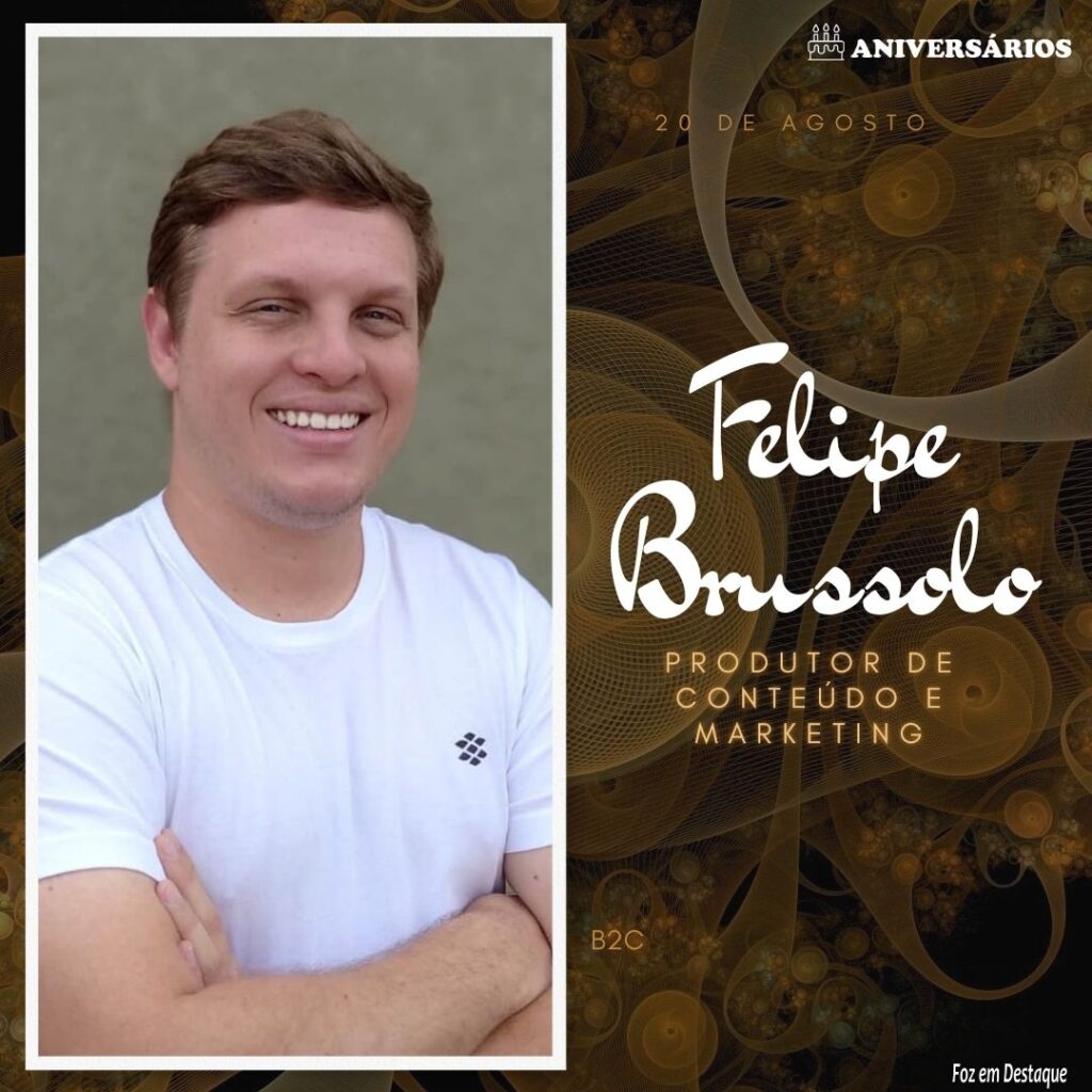 Felipe Brussolo Aniversários 20 de Agosto