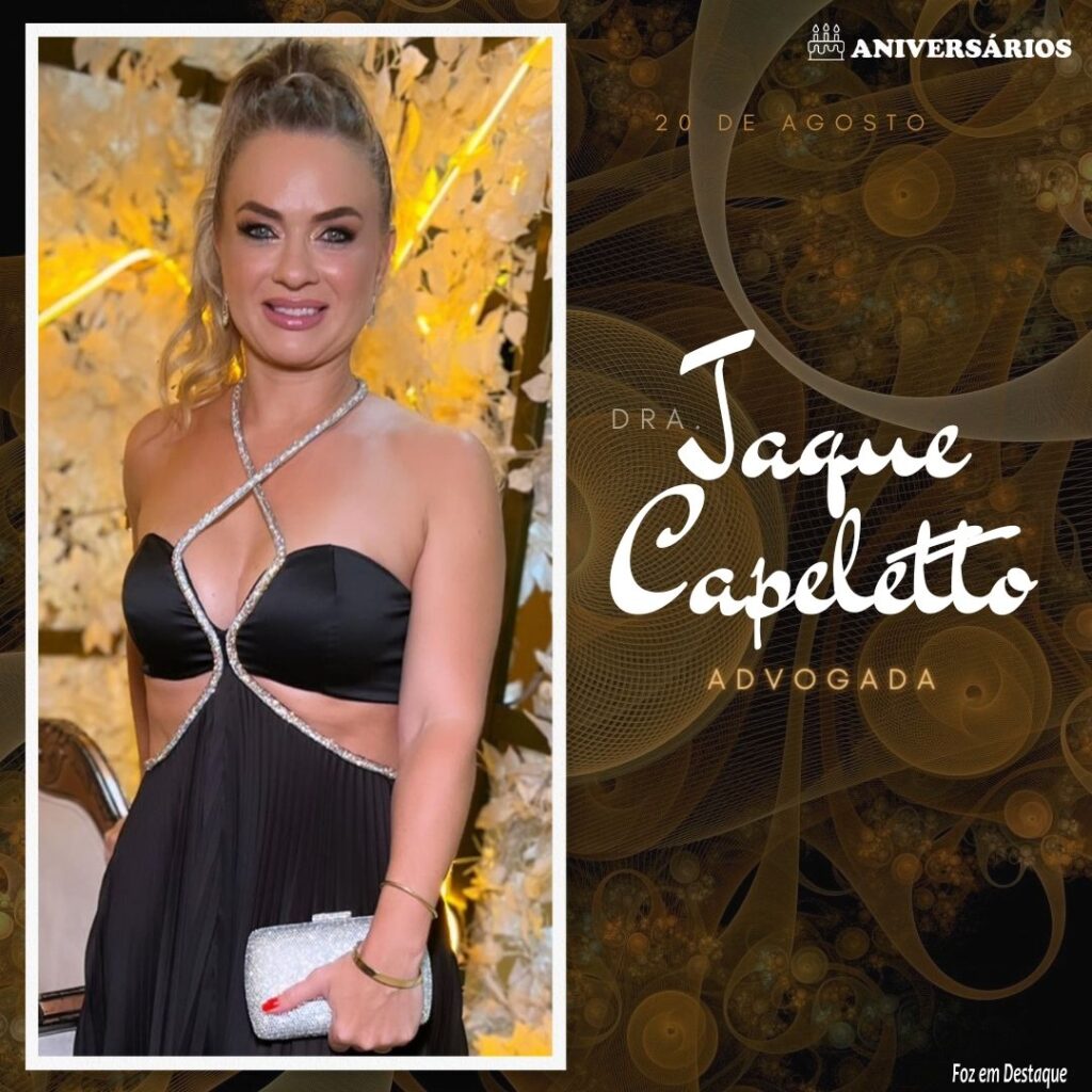 Jaque Capeletto Aniversários 20 de Agosto