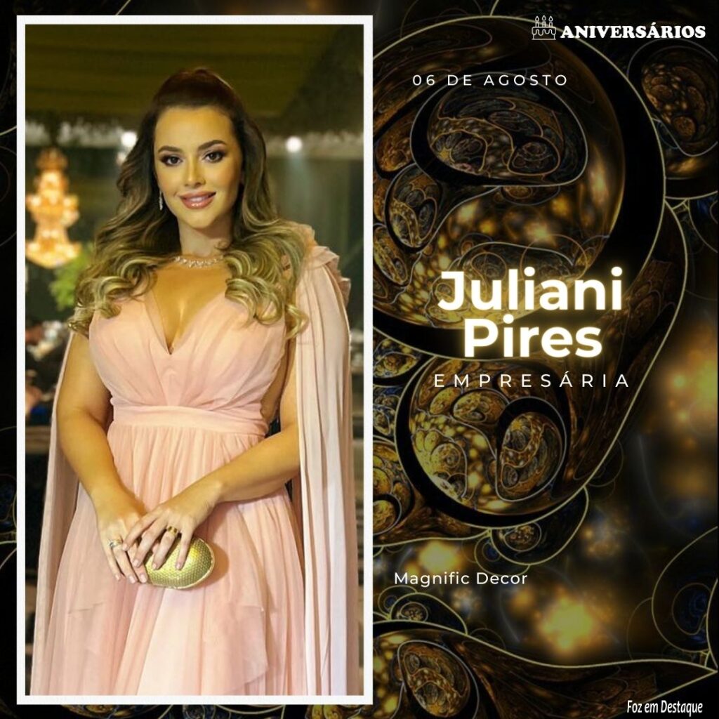 Juliani Pires Aniversários 06 de Agosto