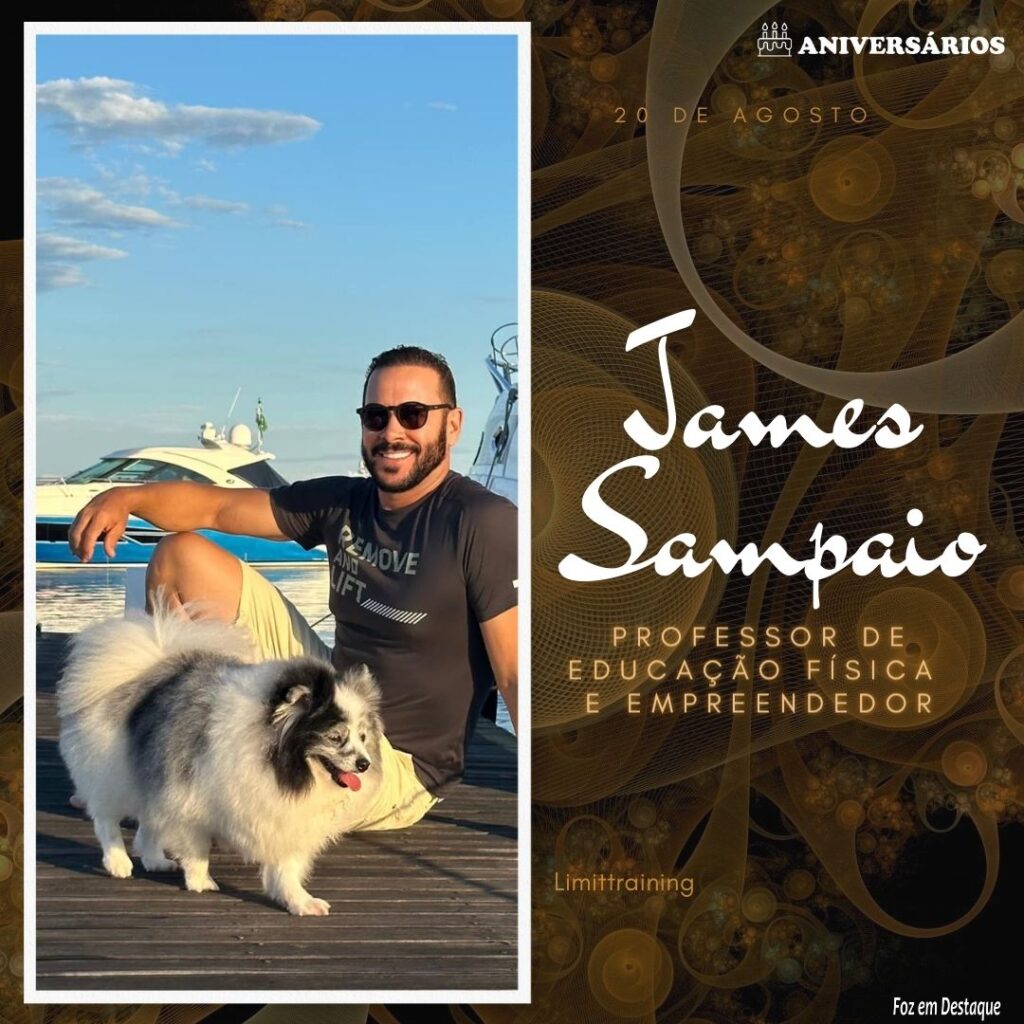 James Sampaio Aniversários 20 de Agosto
