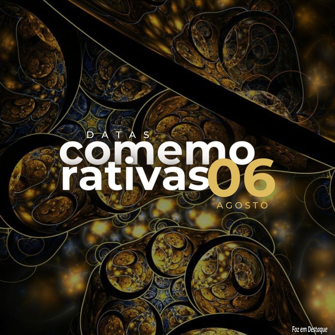 Datas Comemorativas: 06 de Agosto 3