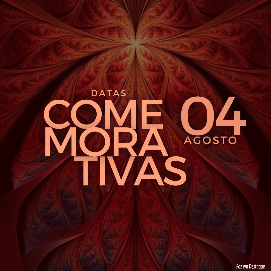 Datas Comemorativas: 04 de Agosto 5