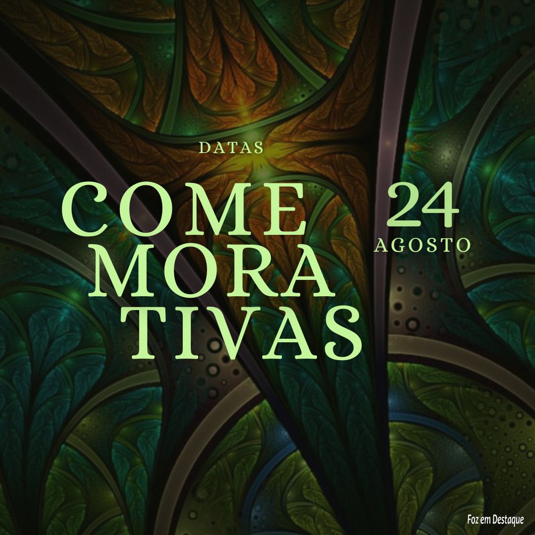 Datas Comemorativas: 24 de Agosto 5