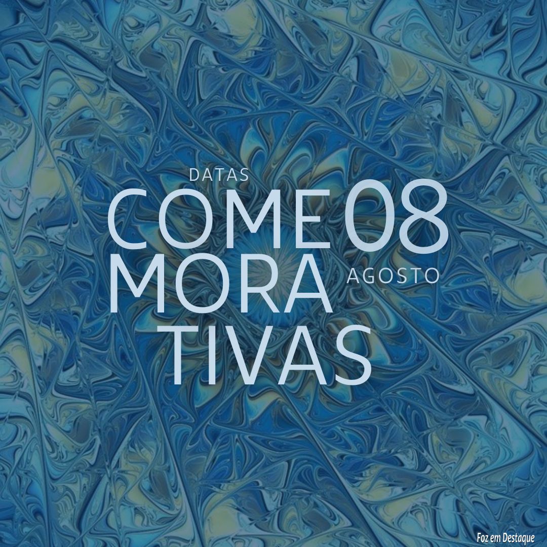 Datas Comemorativas: 08 de Agosto 5