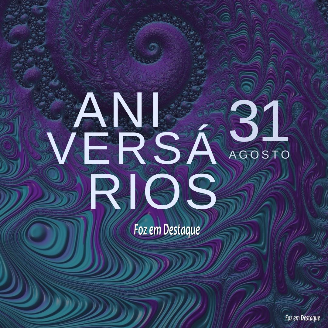 Aniversários 31 de Agosto 8