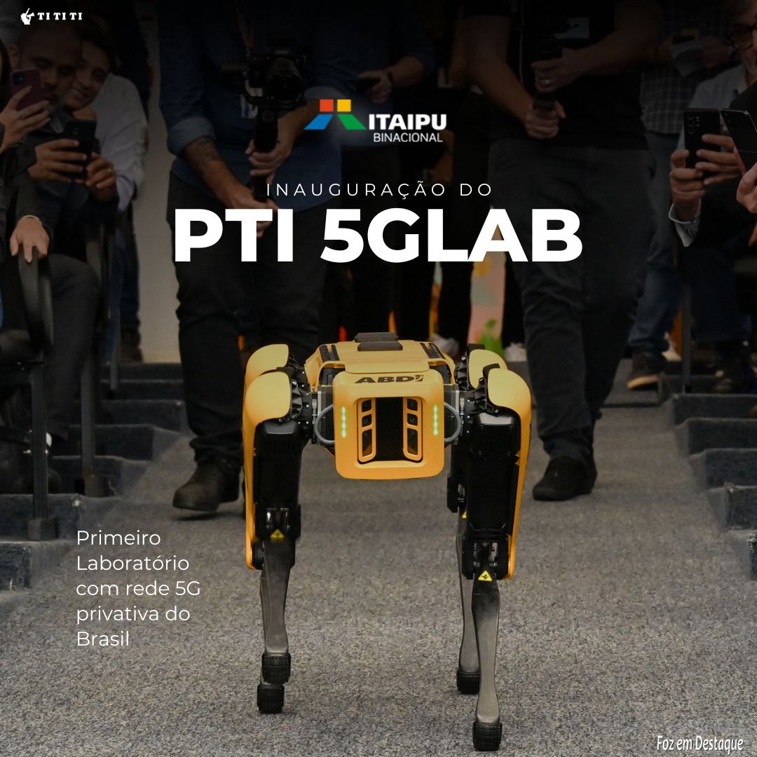 Inauguração do PTI 5GLab: Primeiro Laboratório com rede 5G privativa do Brasil tititi-itaipu-1-1